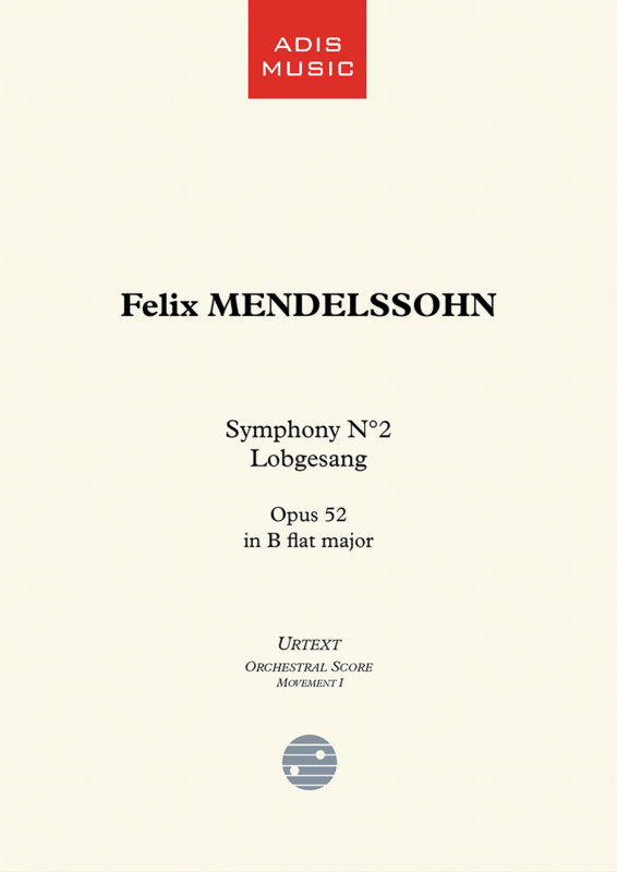 Felix MENDELSSOHN - Symphony N°2 - Lobgesang